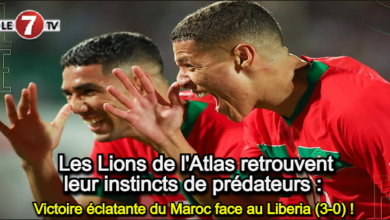 Photo of Les Lions de l’Atlas retrouvent leur instincts de prédateurs : Victoire éclatante du Maroc face au Liberia (3-0) !