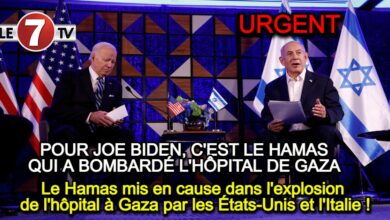 Photo of Le Hamas mis en cause dans l’explosion de l’hôpital à Gaza par les États-Unis et l’Italie !