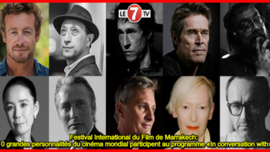 Photo of Festival International du Film de Marrakech: 10 grandes personnalités du cinéma mondial participent au programme «In conversation with»