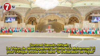 Photo of Sommet Saoudo-Africain : La Vision de développement de SM le Roi Mohammed VI pour l’Afrique trouve écho dans « la Déclaration de Riyad »