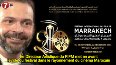 Photo of Le Directeur Artistique du FIFM met en avant le rôle du festival dans le rayonnement du cinéma Marocain