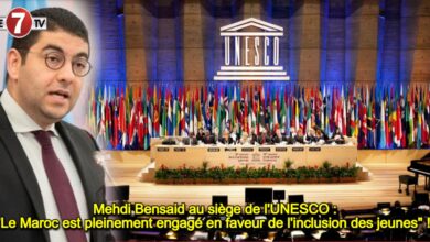 Photo of Mehdi Bensaid au siège de l’UNESCO : « Le Maroc est pleinement engagé en faveur de l’inclusion des jeunes » ! 