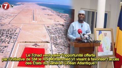 Photo of Le Tchad veut saisir l’opportunité offerte par l’Initiative de SM le Roi Mohammed VI visant à favoriser l’accès des États du Sahel à l’Océan Atlantique !