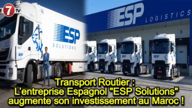 Photo of Transport Routier : L’entreprise Espagnol « ESP Solutions » augmente son investissement au Maroc !