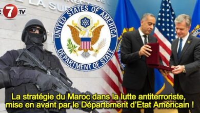 Photo of La stratégie du Maroc dans la lutte antiterroriste, mise en avant par le Département d’Etat Américain !