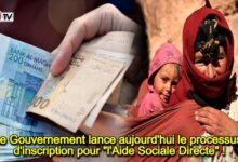 Photo of Le Gouvernement lance aujourd’hui le processus d’inscription pour « l’Aide Sociale Directe » !