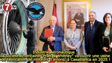 Photo of Industrie Aéronautique : La société Américaine « Pratt & Whitney » va ouvrir une usine de fabrication de moteurs d’avions, à Casablanca en 2025 !