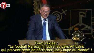 Photo of Fouzi Lekjaa : « Le football Marocain inspire les pays Africains qui peuvent rêver de décrocher une Coupe du Monde » !