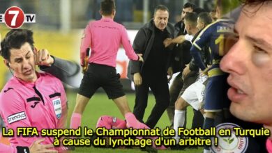 Photo of La FIFA suspend le Championnat de Football en Turquie à cause du lynchage d’un arbitre !