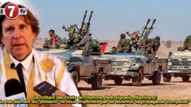 Photo of Le militant des Droits de l’Homme, Pedro Ignacio Altamirano: « Le harcèlement du « polisario » ne nous empêchera pas de dénoncer sa propagande trompeuse » !