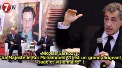 Photo of Nicolas Sarkozy : « Sa Majesté le Roi Mohammed VI est un grand dirigeant, sage et visionnaire » !