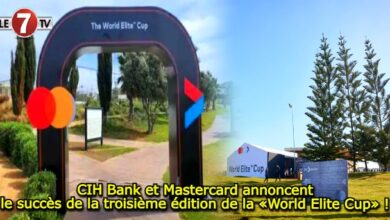 Photo of CIH Bank et Mastercard annoncent le succès de la troisième édition de la «World Elite Cup» !