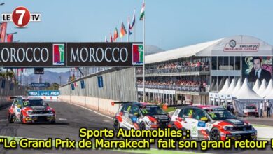 Photo of Sports Automobiles : « Le Grand Prix de Marrakech » fait son grand retour !