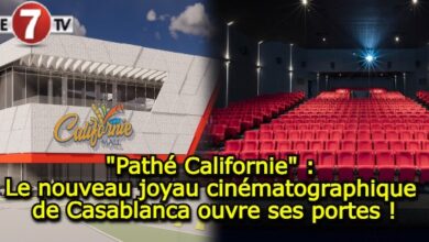 Photo of « Pathé Californie » : Le nouveau joyau cinématographique de Casablanca ouvre ses portes !