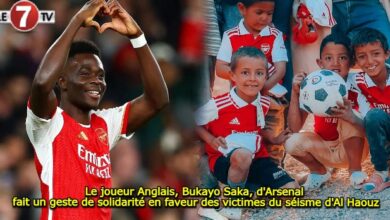 Photo of Le joueur Anglais, Bukayo Saka, d’Arsenal fait un geste de solidarité en faveur des victimes du séisme d’Al Haouz