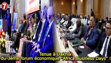 Photo of Tenue à Dakhla du 3ème forum économique « Africa Business Days » !