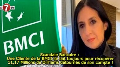 Photo of Scandale Bancaire : Une cliente de la BMCI se bat toujours pour récupérer 11,17 Millions de Dirhams détournés de son compte !