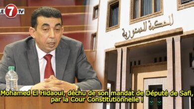 Photo of Mohamed El Hidaoui, déchu de son mandat de Député de Safi, par la Cour Constitutionnelle !