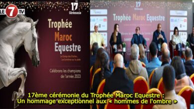 Photo of 17ème cérémonie du Trophée Maroc Equestre : Un hommage exceptionnel aux « hommes de l’ombre »