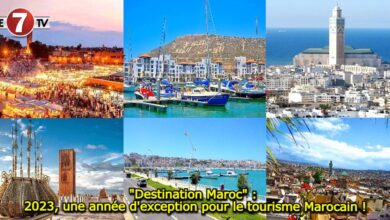 Photo of « Destination Maroc » : 2023, une année d’exception pour le tourisme Marocain !