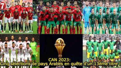 Photo of CAN 2023: Cinq sélections de pays Arabes en quête d’un 13ème titre !