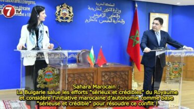 Photo of Sahara Marocain : La Bulgarie salue les efforts « sérieux et crédibles » du Royaume et considère l’initiative marocaine d’autonomie comme base « sérieuse et crédible » pour résoudre ce conflit !