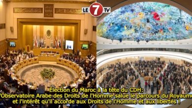 Photo of Élection du Maroc à la tête du CDH: L’Observatoire Arabe des Droits de l’Homme salue le parcours du Royaume et l’intérêt qu’il accorde aux Droits de l’Homme et aux libertés !