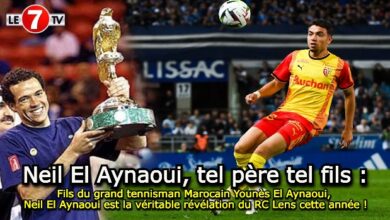 Photo of Fils du grand tennisman Marocain Younès El Aynaoui, Neil El Aynaoui est la véritable révélation du RC Lens cette année !