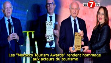 Photo of Les « Morocco Tourism Awards » rendent hommage aux acteurs du tourisme
