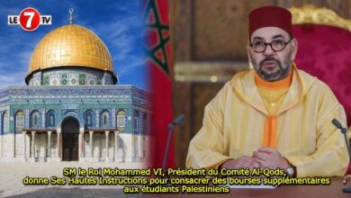 Photo of SM le Roi, Président du Comité Al-Qods, donne Ses Hautes Instructions pour consacrer des bourses supplémentaires aux étudiants Palestiniens