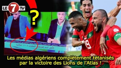 Photo of  Les médias algériens complètement tétanisés par la victoire des Lions de l’Atlas !