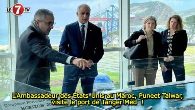 Photo of L’Ambassadeur des États-Unis au Maroc, Puneet Talwar, visite le port de Tanger Med !