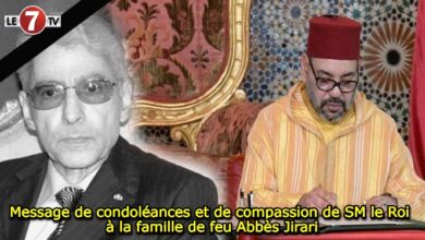 Photo of Message de condoléances et de compassion de SM le Roi à la famille de feu Abbès Jirari