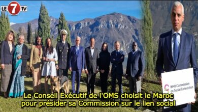 Photo of Le Conseil Exécutif de l’OMS choisit le Maroc pour présider sa Commission sur le lien social 