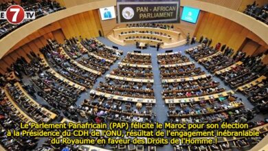 Photo of Le Parlement Panafricain (PAP) félicite le Maroc pour son élection à la Présidence du CDH de l’ONU, résultat de l’engagement inébranlable du Royaume en faveur des Droits de l’Homme !