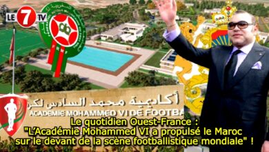 Photo of Le quotidien Ouest-France : « L’Académie Mohammed VI a propulsé le Maroc sur le devant de la scène footballistique mondiale » !