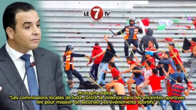 Photo of Mustapha Baitas : « Les commissions locales de lutte contre la violence dans les enceintes sportives ont pour mission de sécuriser les événements sportifs » !