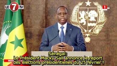 Photo of Sénégal: le Président Macky Sall annonce le report des élections présidentielles du 25 février !