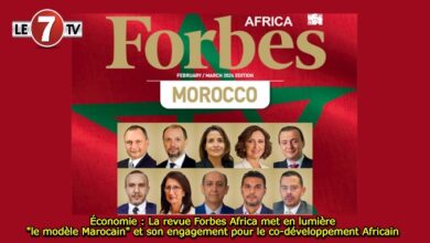 Photo of Économie : La revue Forbes Africa met en lumière « le modèle Marocain » et son engagement pour le co-développement Africain