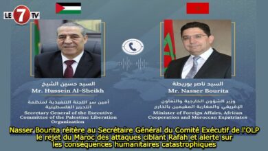 Photo of Nasser Bourita réitère au Secrétaire Général du Comité Exécutif de l’OLP le rejet du Maroc des attaques ciblant Rafah et alerte sur les conséquences humanitaires catastrophiques