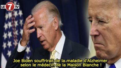 Photo of Joe Biden souffrirait de la maladie d’Alzheimer selon le médecin de la Maison Blanche !
