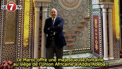 Photo of Le Maroc offre une majestueuse fontaine au siège de l’Union Africaine à Addis-Abeba !