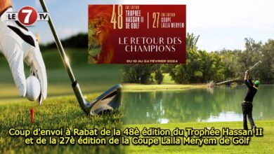 Photo of Coup d’envoi à Rabat de la 48è édition du Trophée Hassan II et de la 27è édition de la Coupe Lalla Meryem de Golf