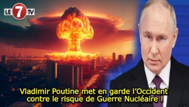 Photo of Vladimir Poutine met en garde l’Occident contre le risque de Guerre Nucléaire !