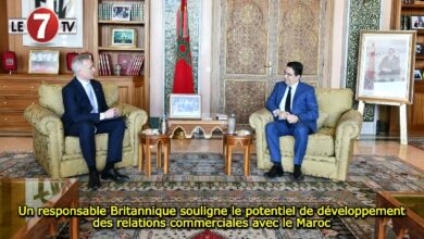 Photo of Un responsable Britannique souligne le potentiel de développement des relations commerciales avec le Maroc