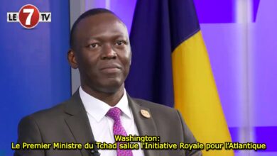 Photo of Washington: Le Premier Ministre du Tchad salue l’Initiative Royale pour l’Atlantique