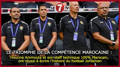 Photo of Houcine Ammouta et son staff technique 100% Marocain, ont réussi à écrire l’histoire du football Jordanien