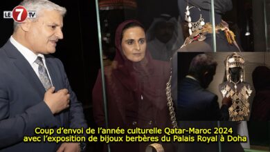 Photo of Coup d’envoi de l’année culturelle Qatar-Maroc 2024 avec l’exposition de bijoux berbères du Palais Royal à Doha