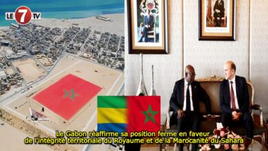 Photo of Le Gabon réaffirme sa position ferme en faveur de l’intégrité territoriale du Royaume et de la Marocanité du Sahara