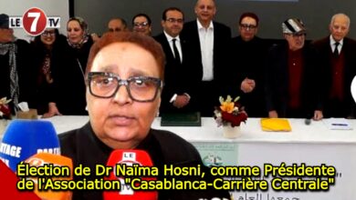 Photo of Élection de Dr Naïma Hosni, comme Présidente de l’Association « Casablanca-Carrière Centrale »